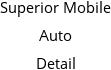 Superior Mobile Auto Detail