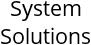 System Solutions