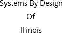 Systems By Design Of Illinois