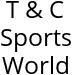 T & C Sports World