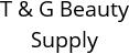 T & G Beauty Supply