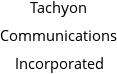 Tachyon Communications Incorporated