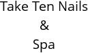 Take Ten Nails & Spa