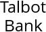 Talbot Bank