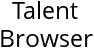 Talent Browser