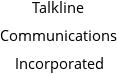 Talkline Communications Incorporated