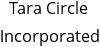 Tara Circle Incorporated