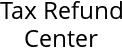 Tax Refund Center