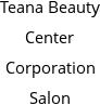 Teana Beauty Center Corporation Salon