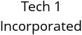 Tech 1 Incorporated