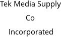 Tek Media Supply Co Incorporated