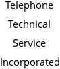 Telephone Technical Service Incorporated