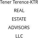 Tener Terence-KTR REAL ESTATE ADVISORS LLC