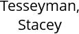 Tesseyman, Stacey