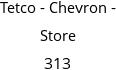 Tetco - Chevron - Store 313