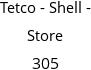 Tetco - Shell - Store 305