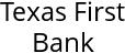 Texas First Bank