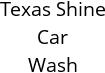 Texas Shine Car Wash