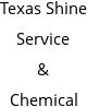 Texas Shine Service & Chemical