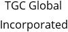 TGC Global Incorporated