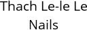 Thach Le-le Le Nails