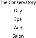 The Conservatory Day Spa And Salon