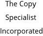 The Copy Specialist Incorporated