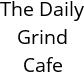 The Daily Grind Cafe