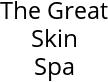 The Great Skin Spa