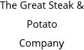 The Great Steak & Potato Company