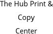 The Hub Print & Copy Center