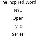 The Inspired Word NYC Open Mic Series