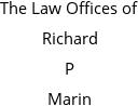 The Law Offices of Richard P Marin