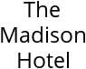 The Madison Hotel