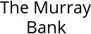 The Murray Bank