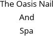 The Oasis Nail And Spa