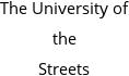 The University of the Streets