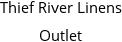 Thief River Linens Outlet