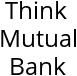 Think Mutual Bank