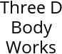 Three D Body Works