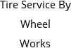 Tire Service By Wheel Works