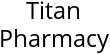 Titan Pharmacy