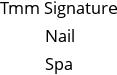 Tmm Signature Nail Spa