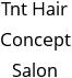 Tnt Hair Concept Salon