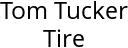 Tom Tucker Tire