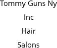 Tommy Guns Ny Inc Hair Salons