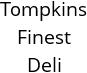 Tompkins Finest Deli