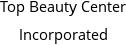 Top Beauty Center Incorporated