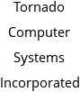 Tornado Computer Systems Incorporated