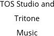 TOS Studio and Tritone Music